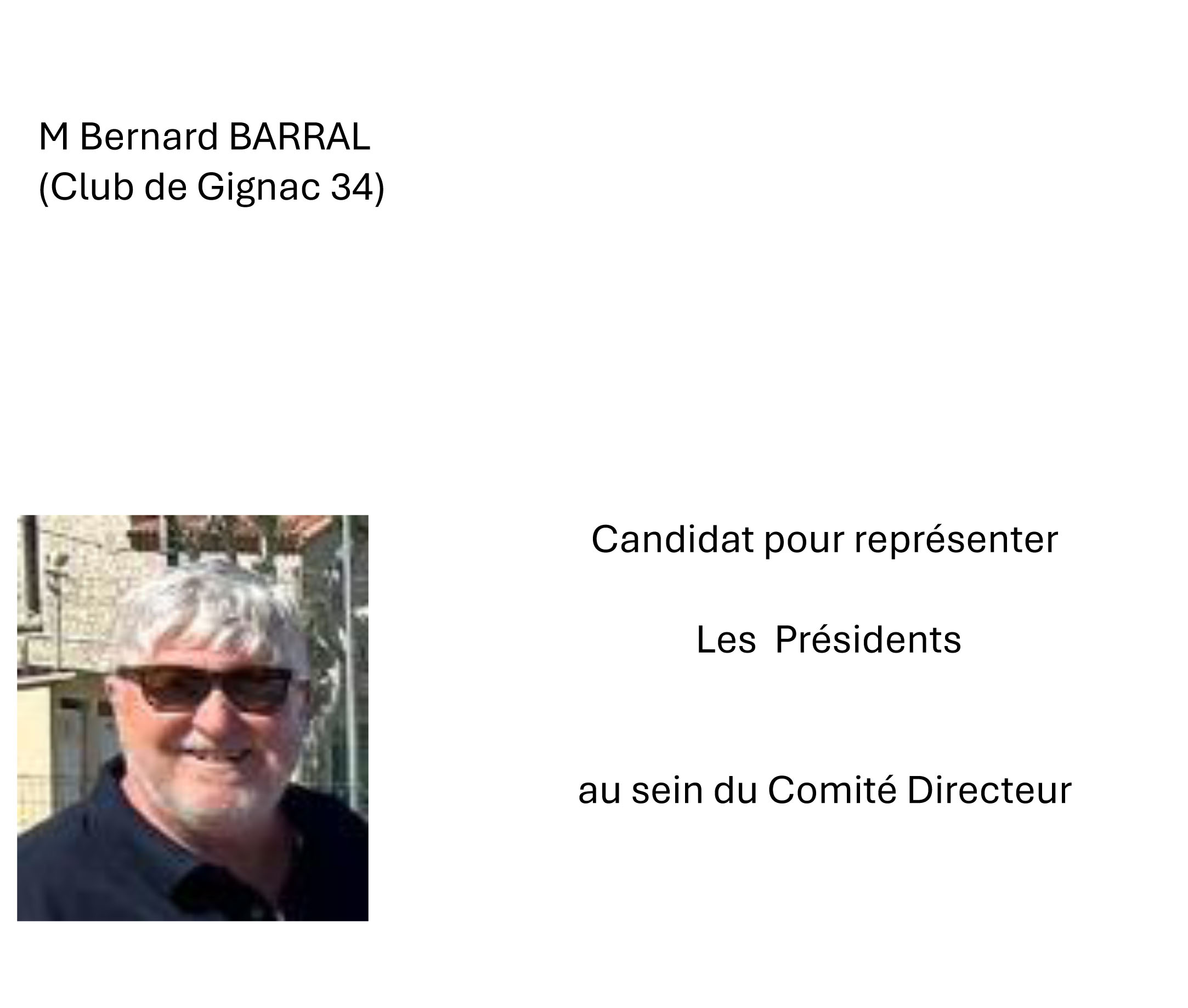 Bernard BARRAL candidat representant presidents