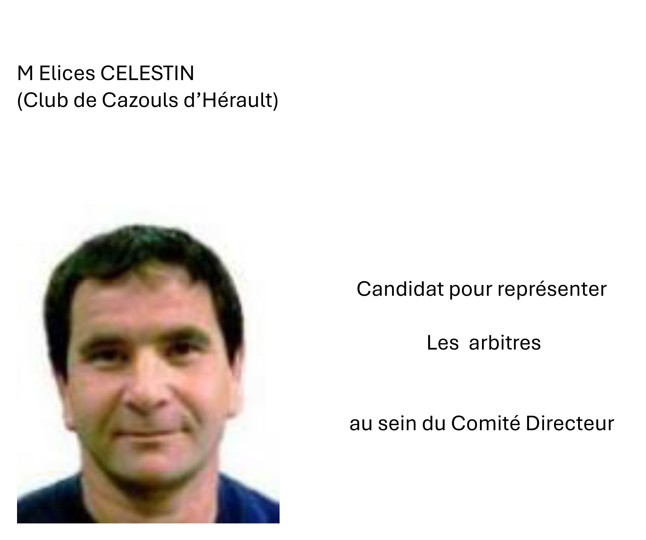 Elices CELESTIN  candidat representant arbitres